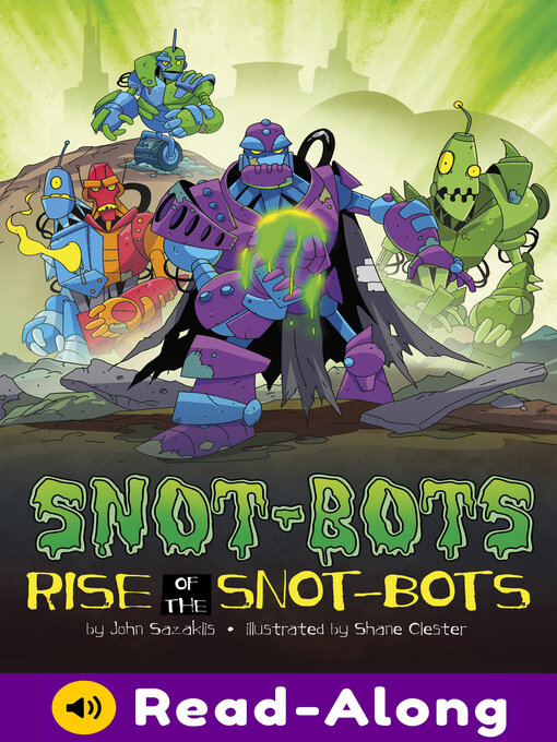 Title details for Rise of the Snot-Bots by John Sazaklis - Wait list